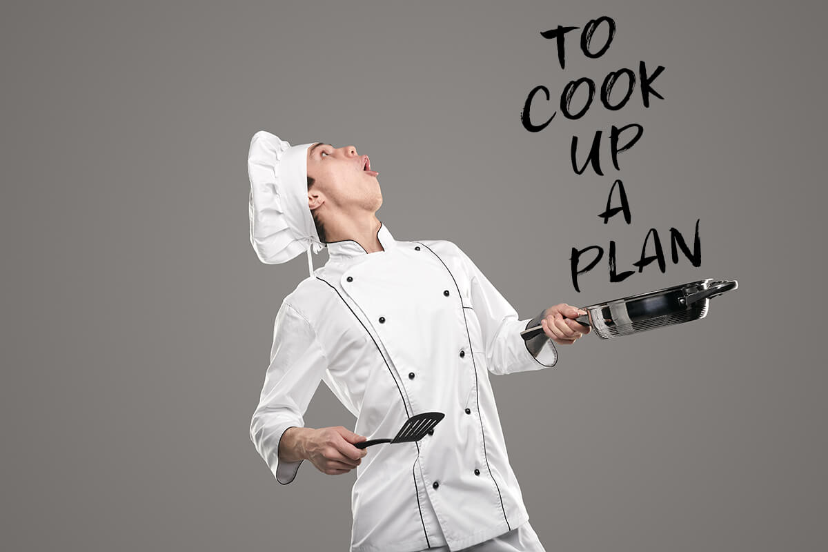 To cook up a plan